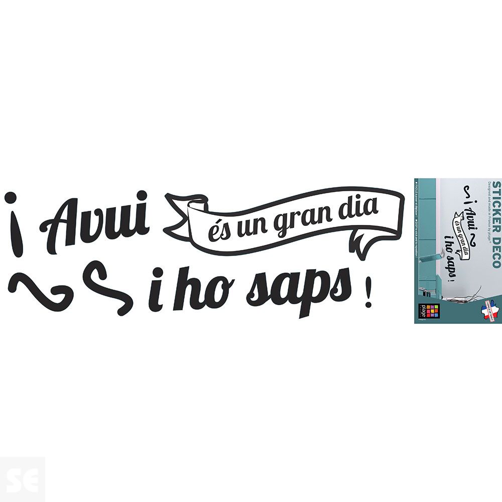 Sticker Deco Avui És Un Gran Dia  24x68Cm